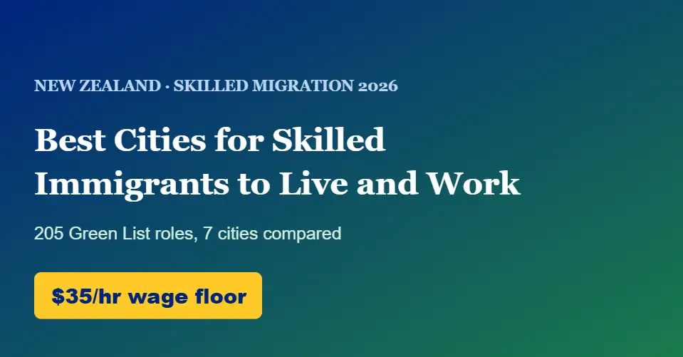BEST CITIES IN NEW ZEALAND FOR SKILLED IMMIGRANTS TO WORK AND LIVE